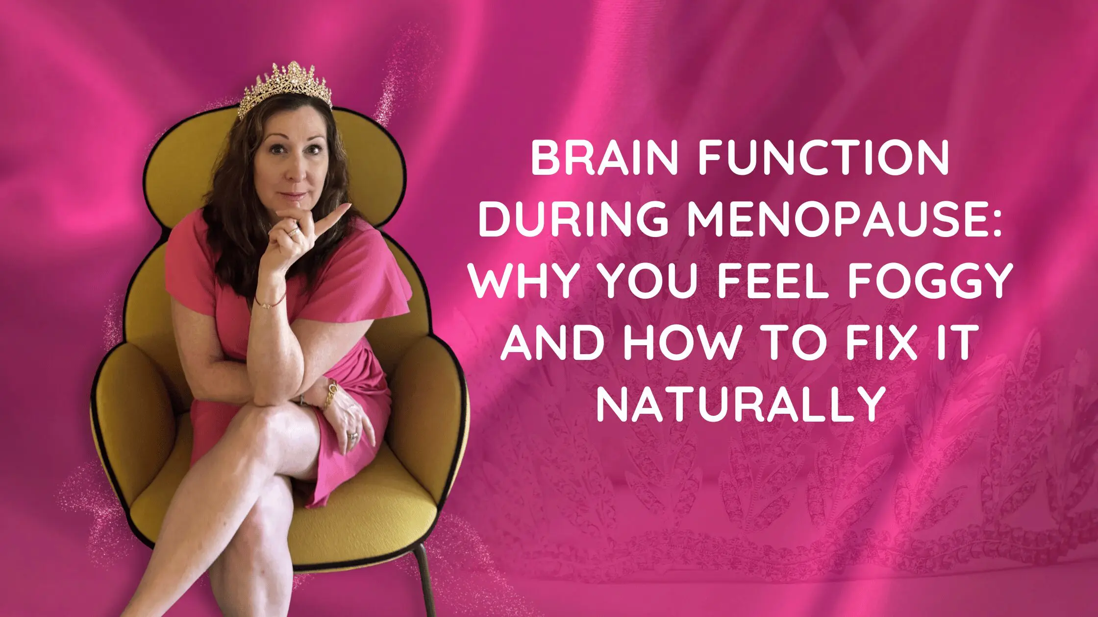Brain Function During Menopause: Why You Feel Foggy and How to Fix It Naturally